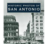 Frank S. Faulkner Historic Photos of San Antonio (Copertina rigida)