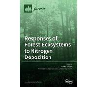 Frank S Gilliam Responses of Forest Ecosystems to Nitrogen De (Copertina rigida)