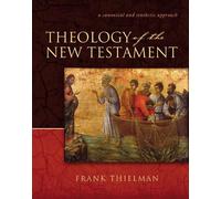 Frank S. Thielman Theology of the New Testament (Copertina rigida)