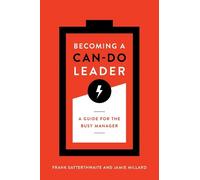 Frank Satterthwaite Jamie Millard Becoming a Can-Do Leader (Tascabile)