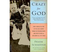 Frank Schaeffer Crazy for God (Tascabile)