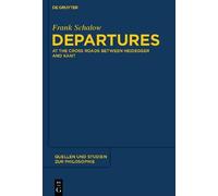 Frank Schalow Departures (Copertina rigida) Quellen und Studien zur Philosophie