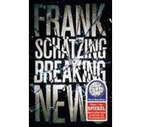 Frank Schatzing Breaking News (Tascabile)