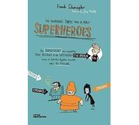 Frank Schmeisser The Incredible Three and a Half Superheroes (Copertina rigida)