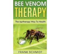 Frank Schmidt Bee Venom Therapy (Tascabile)