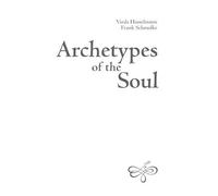 Frank Schmolke Varda Hasselmann Archetypes of the Soul (Tascabile)