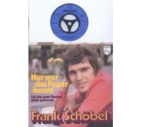 Frank Schöbel - Nur wer das Feuer kennt / Ich bin zum Tanzen nicht geboren / Frank Schöbel / Bildhülle / PHILIPS # 6000 088