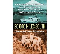 Frank Schreider Helen Schreider 20,000 Miles South (Tascabile)