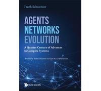 Frank Schweitze Agents, Networks, Evolution: A Quarter Centur (Copertina rigida)