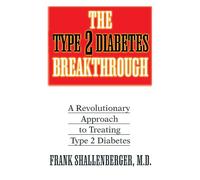 Frank Shallenberger The Type-2 Diabetes Breakthrough (Tascabile)