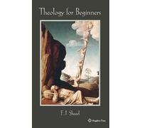 Frank Sheed F J Sheed Theology for Beginners (Copertina rigida)