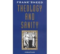 Frank Sheed Theology and Sanity (Tascabile)