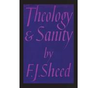 Frank Sheed Theology and Sanity (Tascabile)