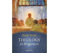 Frank Sheed Theology for Beginners (Tascabile)
