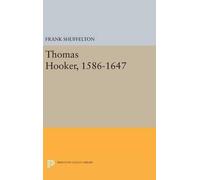 Frank Shuffelton Thomas Hooker, 1586-1647 (Copertina rigida)