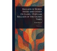Frank Sidgwick Ballads of Robin Hood and Other Outlaws / Popu (Copertina rigida)