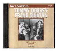 Frank Sinatra - F. Sinatra & T. Dorsey Togethe