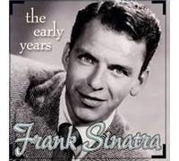 Frank Sinatra - Frank Sinatra Early Years