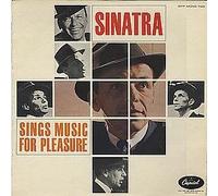 Frank Sinatra - FRANK SINATRA, Sinatra Sings music for pleasure. First USA pressing 1959 in Mono, on Capitol