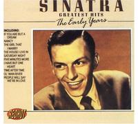 Frank Sinatra - Greatest Hits: the Early Years