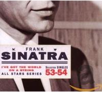 Frank Sinatra - I've Got the World on a String 1953-54