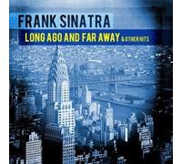 Frank Sinatra Long Ago And Far Away & Other Hits (Digitally Remastered) (CD)