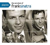 Frank Sinatra - Playlist: The Very Best of Frank Sinatra