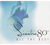 Frank Sinatra - Sinatra 80th: All The Best By Frank Sinatra (0001-01-01)