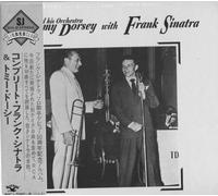 Frank Sinatra & Tommy Dorsey - Complete Sinatra & Dorsey