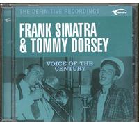 Frank Sinatra & Tommy Dorsey - The Voice of the Century