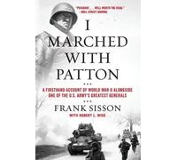 Frank Sisson Robert L. Wise I Marched with Patton (Tascabile)