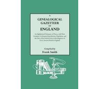 Frank Smith A Genealogical Gazetteer of England. An Alphabetical Dic (Tascabile)