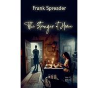 Frank Spreader The Stranger at Home (Tascabile)