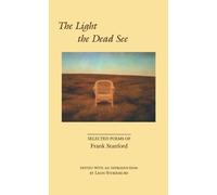 Frank Stanford The Light the Dead See (Tascabile)