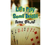 Frank Stewart Let's Play Some Bridge (Tascabile)