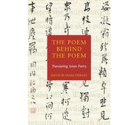 Frank Stewart The Poem Behind the Poem (Tascabile)