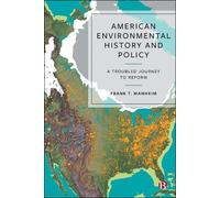 Frank T. Manheim American Environmental History and Policy (Copertina rigida)