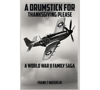 Frank T Waters A Drumstick for Thanksgiving (Tascabile)