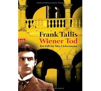 Frank Tallis Lot Wiener Tod: Ein Fall für Max Liebermann (Die Max-L (Tascabile)