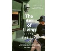 Frank Tallis The Act of Living (Tascabile)