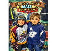 Frank & Tank's AhMAZEzing Maze Book Vol. 3: Easy Maze Puzzles for Kids Ages 6-10 | 25 Fun Brain Games for Young Puzzle Solvers