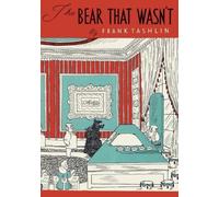 Frank Tashlin The Bear That Wasn't (Tascabile)