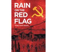 Frank Thanh Nguyen Rain On The Red Flag (Tascabile)