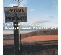 Frank & the Walters - Beauty Becomes More Than Life