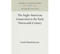 Frank Thistleth The Anglo-American Connection in the Early Ni (Copertina rigida)