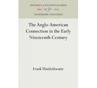 Frank Thistleth The Anglo-American Connection in the Early Ni (Copertina rigida)