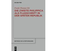 Frank-Thomas Ot Die zweite Philippica als Flugschrift in der (Copertina rigida)