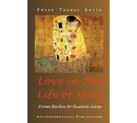 Frank Thomas Smith Love in the Life of Spies (Tascabile)