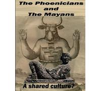 Frank Tifus The Phoenicians and The Mayans (Tascabile)