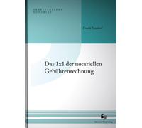 Frank Tondorf Das 1x1 der notariellen Gebührenrechnung (Arbeitshilfe (Tascabile)